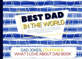 Best Dad in the World: A Kids' Book of Jokes, Coupons, and Love