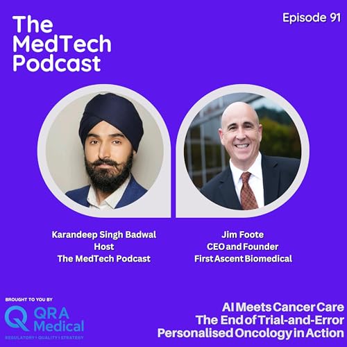 #91 Ending Trial and Error Cancer Care with Jim Foote: Functional Precision Medicine, AI and Personalised Oncology