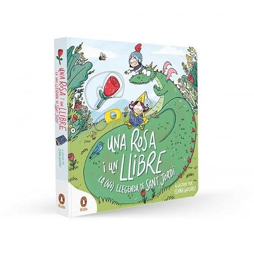 Una rosa i un llibre: La (no) llegenda de Sant Jordi (Libros de cartón con solapas)