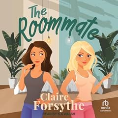 The Roommate Audiobook By Claire Forsythe cover art