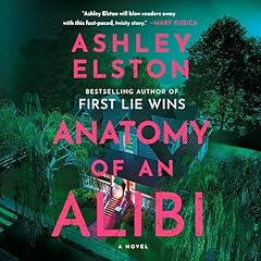 Anatomy of an Alibi Audiolibro Por Ashley Elston arte de portada