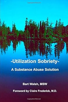 Paperback Utilization Sobriety: A Substance Abuse Solution Book