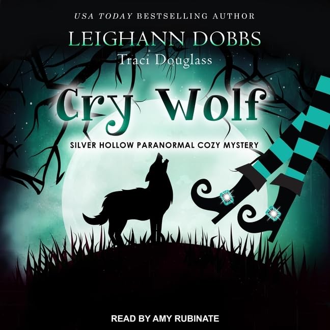 Cry Wolf (The Silver Hollow Paranormal Cozy Mystery Series)