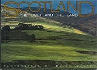 Scotland: The light and the land : photographs 0862280966 Book Cover