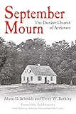 September Mourn: The Dunker Church of Antietam