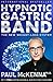 Hypnotic Gastric Band: The New Surgery-Free Weight-Loss System