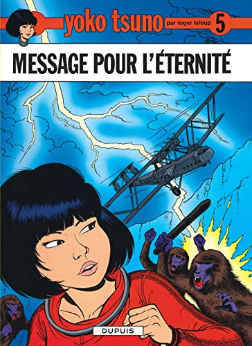Télécharger Yoko Tsuno, tome 5 : Message pour l'éternité Gratuit