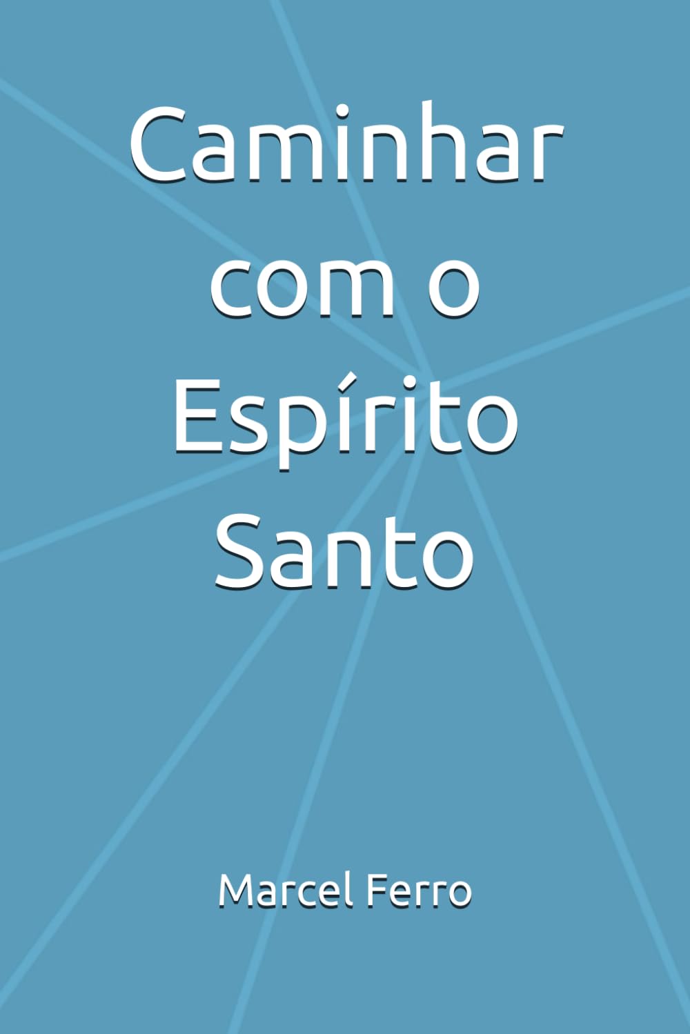 Caminhar com o Espírito Santo