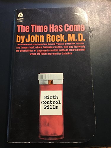 The time has come : a Catholic doctor's proposa... B0032P5OL0 Book Cover