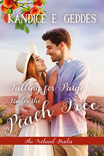 Falling For Paige Under The Peach Tree : (The Orchard Brides - Book 10)