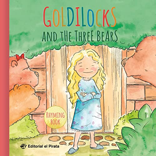 Goldilocks and the Three Bears: Traditional fairy tales: Children's book for kids 2-5 years: With rhyming text: 4 (Rhyming Fairy Tales)