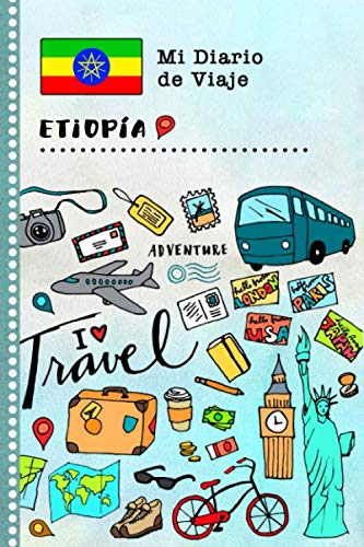 Portada de Etiopia Diario de Viaje: Libro de Registro de Viajes Guiado Infantil - Cuaderno de Recuerdos de Actividades en Vacaciones para Escribir, Dibujar, Afirmaciones de Gratitud para Niños y Niñas