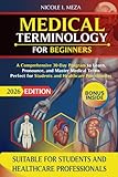 Medical Terminology for Beginners: A Comprehensive 30-Day Program to Learn, Pronounce, and Master Medical Terms | Perfect for Students and Healthcare Practitioners