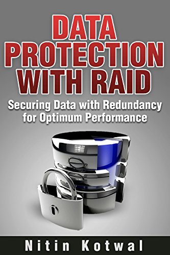 Data Protection with RAID: Securing Data with Redundancy for Optimum Performance