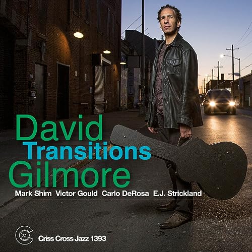 Play Transitions by David Gilmore feat. Carlo deRosa, E.J. Strickland ...