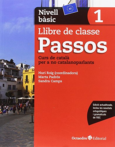 Passos 1. Llibre de classe. Nivell bsic: Nivell Bsic. Curs de catal per a no catalanoparlants