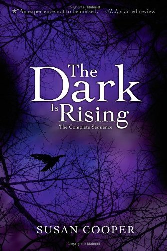 The Dark Is Rising The Complete Sequence by Cooper, Susan [Margaret K. McElderry Books,2010] (Paperback) Reprint Edition