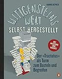 Wittgensteins Welt - selbst hergestellt: Der »Tractatus« als Turm zum Basteln und Begreifen - Mit Anleitung und Bausatz - Hanno Depner 