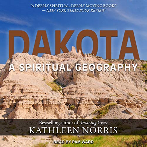 Amazon.com: Dakota: A Spiritual Geography (Audible Audio Edition 