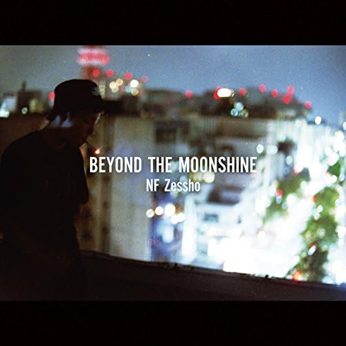 邦楽 NF Zessho Beyond the MoonShine Amazon.co.jp: Beyond the MoonShine : NF Zessho: デジタル