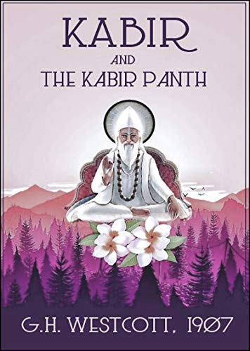 Kabir and the Kabir Panth (English Edition)