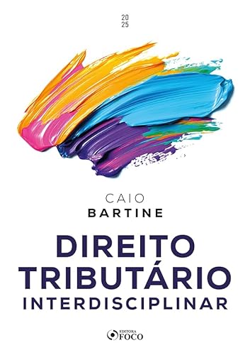 Direito tributário interdisciplinar – 1ª Ed – 2025