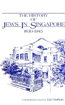 The history of Jews in Singapore, 1830-1945