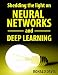Neural Networks and Deep Learning Explained: Understanding neural networks and their biological effects
