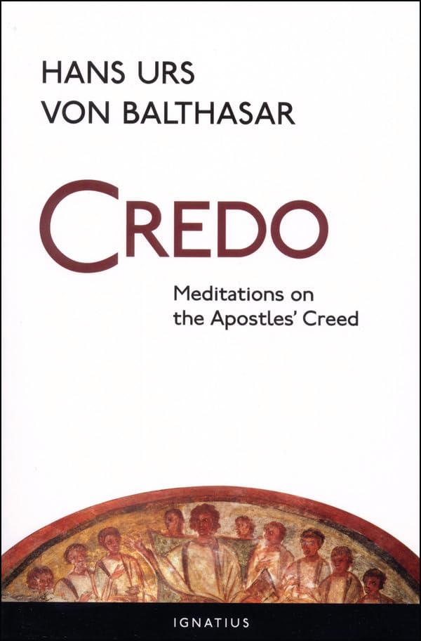 Credo: Meditations on the Apostles' Creed