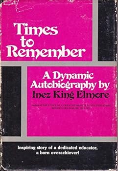 Hardcover Times to Remember: A Dynamic Autobiography Book