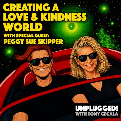 Creating a Love & Kindness World: Special Guest Peggy Sue Skipper