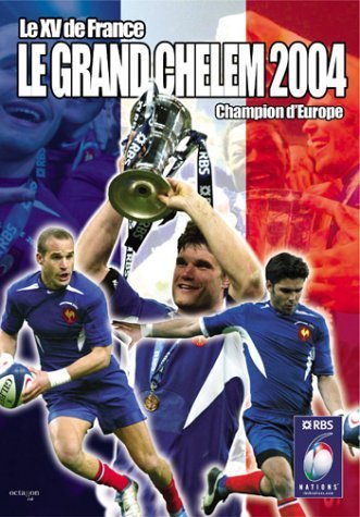 Le Xv De France Le Grand Chelem 2004 [Edizione: Regno Unito]