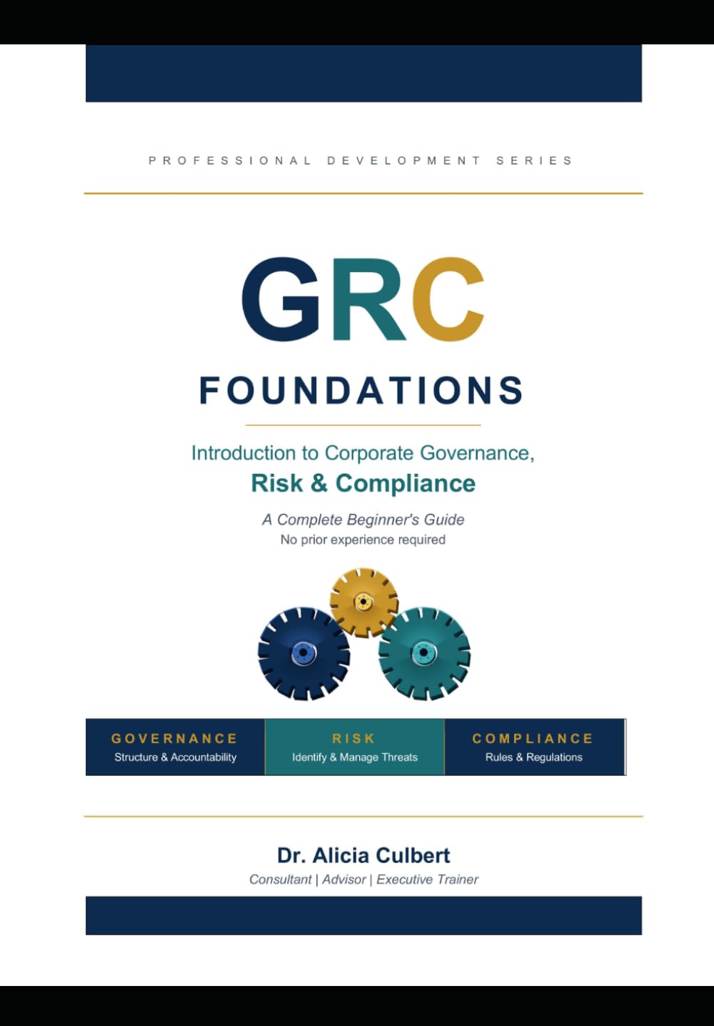 Introduction to Corporate Governance, Risk & Compliance: Governance, Risk and Compliance Foundations