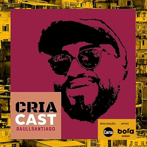 Couverture de CriaCast com Raull Santiago