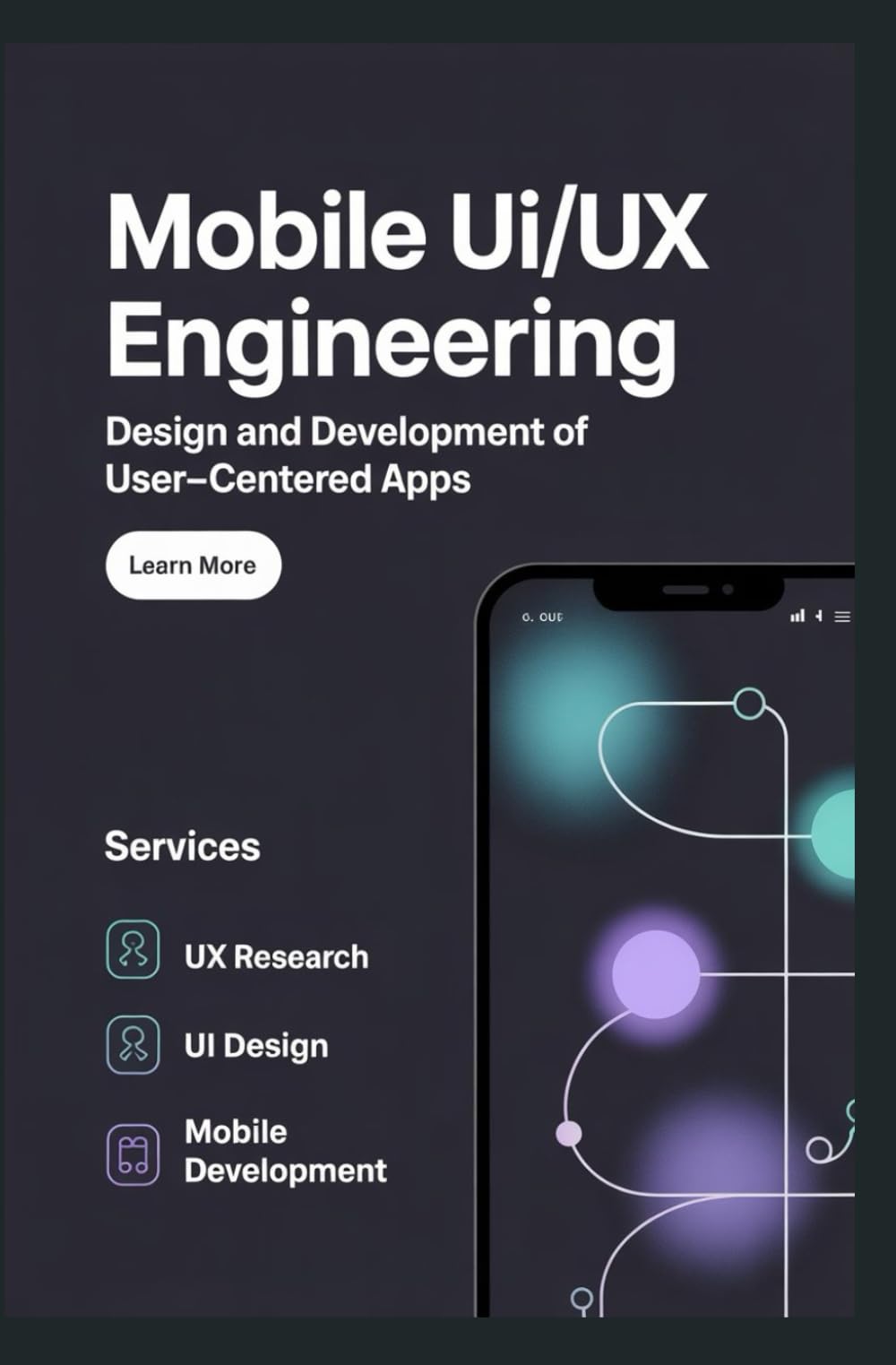 MOBILE UI/UX ENGINEERING: Design and Development of User-Centered Apps