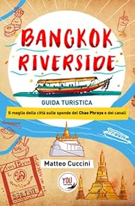 Vedi scheda su Amazon Bangkok Riverside: Guida Turistica