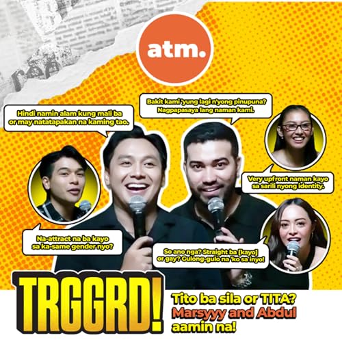 EP 77: TITO BA SILA O TITA? MARSYYY AT ABDUL, AAMIN NA!