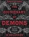 The Dictionary of Demons: Expanded & Revised: Names of the Damned