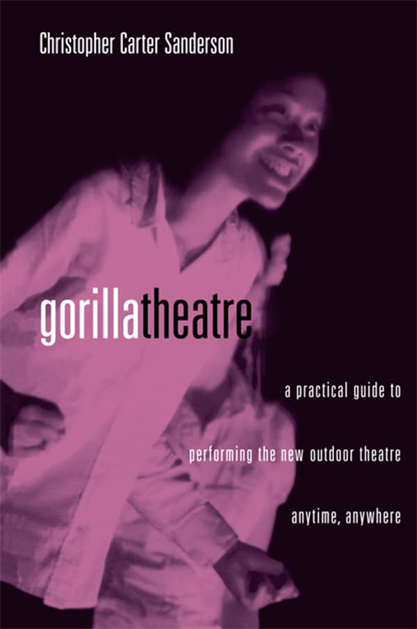Gorilla Theater outdoor theater guide de performance théâtrale improvisation en anglais
