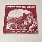  Burgen an Rhein, Mosel und Lahn: (Schriftenreihe d. Bezirksreg. Koblenz, Bd.1)