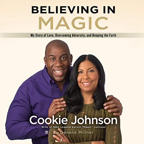 Listen to Believing in Magic by Cookie Johnson, Denene Millner episode artwork