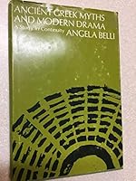 Ancient Greek Myths and Modern Drama 0814700349 Book Cover