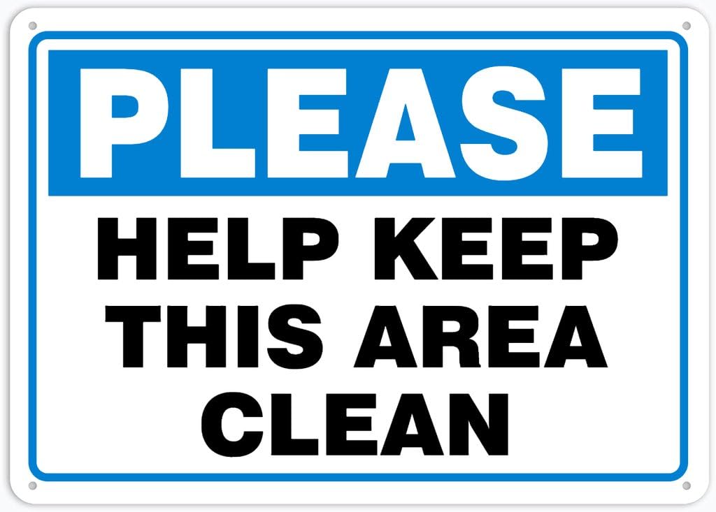 8"x12" Aluminum Metal Sign - Please Help Keep This Area Clean - For Home, Bar, Club, Kitchen, Restaurant Wall Decor