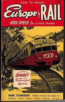 Paperback How to Travel Europe By Rail: High Speed 1st. class Trains Book