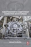 forsthoff heidelberg  Forsthoffer’s Component Condition Monitoring (English Edition)