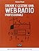 Produktbild Creare e gestire una web radio professionale