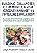 Building Character, Community, and a Growth Mindset in Physical Education: Activities That Promote Learning and Emotional and Social Development