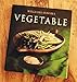 Williams-Sonoma Collection: Vegetable