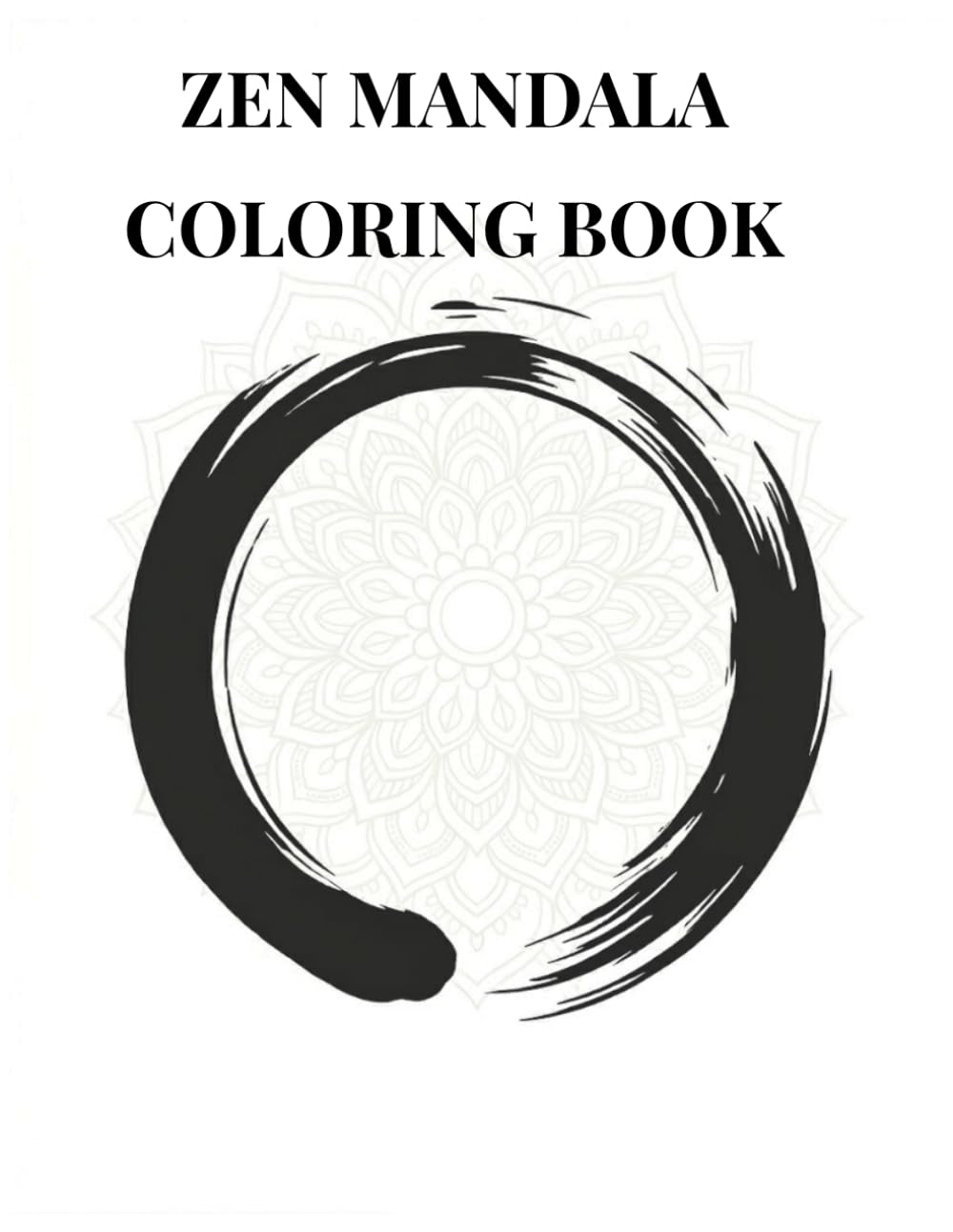 ZEN MANDALA COLORING BOOK: A Relaxing Adult Coloring Book with Zen-Inspired Mandala Designs (Mandala Coloring Series)
