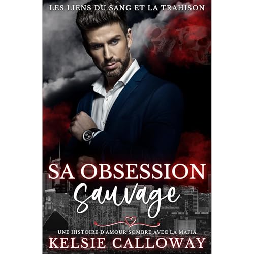Sa Obsession Sauvage Audiolibro Por Kelsie Calloway arte de portada
